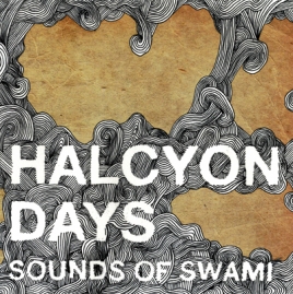Sounds of Swami - Halcyon Days 7"